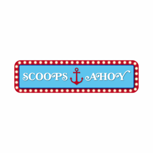 Scoops Ahoy Sign Scoops Ahoy Stranger Things Baseball TShirt