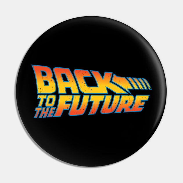 BACK TO THE FUTURE - Distressed text Pin by ROBZILLANYC