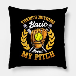 Cute There's Nothing Basic About My Pitch Softball Pillow