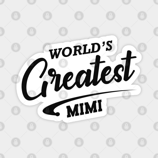 Mimi - World's greatest mimi Magnet by KC Happy Shop