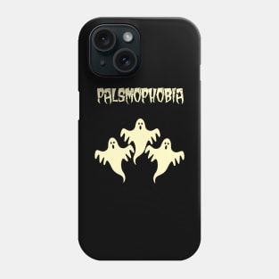 palsmophobia Phone Case