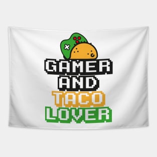 Gamer and taco lover funny quotes Tapestry