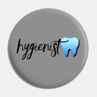 Dental Hygienist Pin
