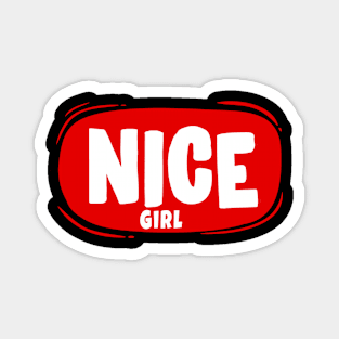 Nice Girl Magnet