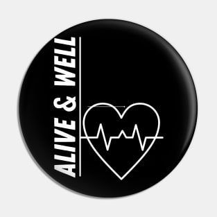 ALIVE AND WELL Pin