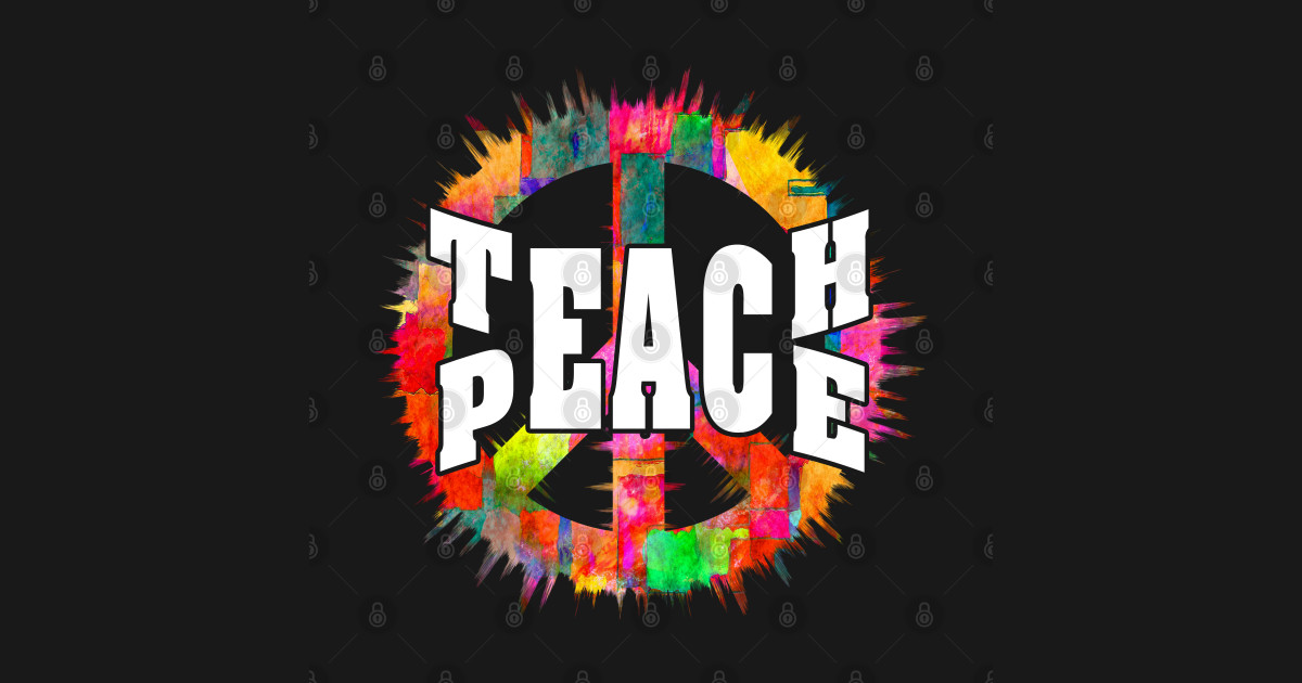 Teach Peace Teach Peace Symbolic Words Sign Sticker TeePublic