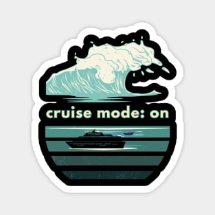 Cruise Mode On With Wave Magnet