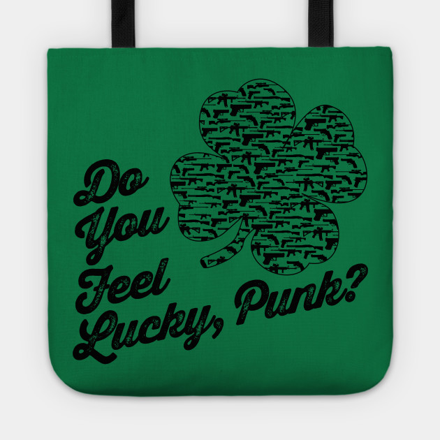 Do you Feel Lucky, Punk?