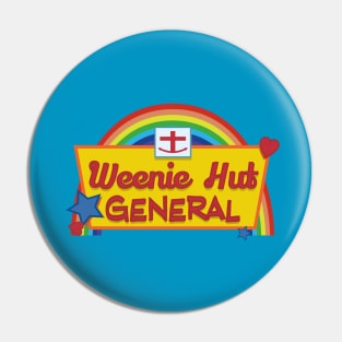 Weenie Hut General Pin