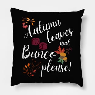 Autumn Leaves and Bunco Please Dice Game Night Pillow