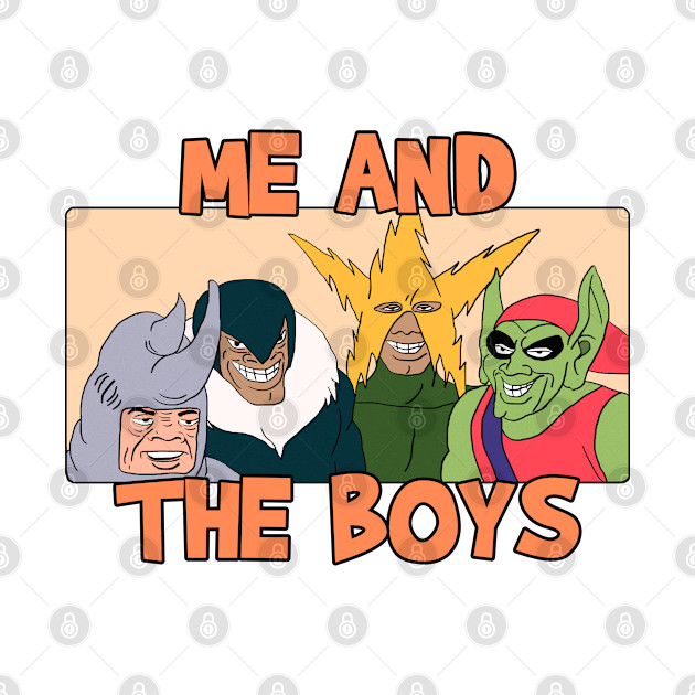 Me and the Boys Meme - Meme - Phone Case