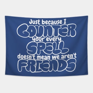 Counter Spell Friends | MTG Counterspell T Shirt White Outline Tapestry