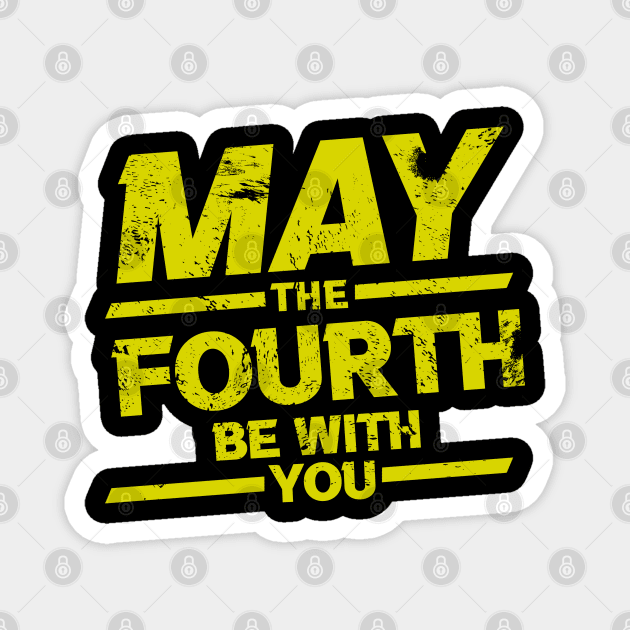 may the 4th be with you Magnet by GW ART Ilustration