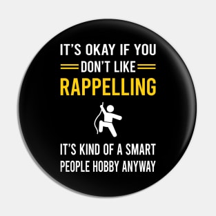 Smart People Hobby Rappelling Rappel Pin