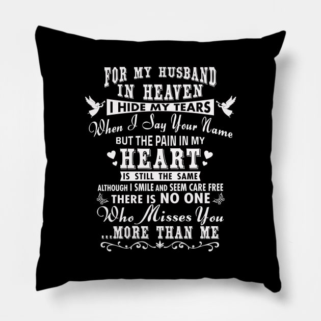 For My Husband in Heaven, I Hide My Tears Pillow by The Printee Co