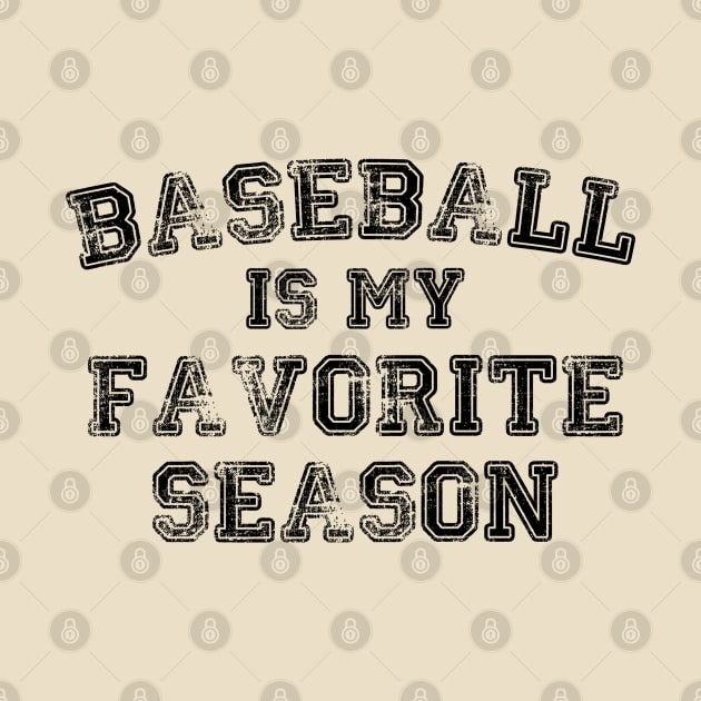 Baseball Is My Favorite Season by CaptainVegas