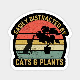 Easily Distracted By Plants And Cats Gardening Gardener Magnet