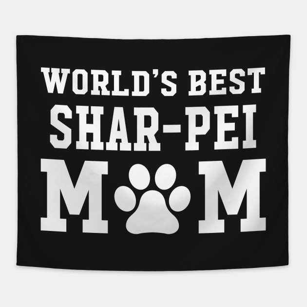 World’s Best Shar-Pei Mom
