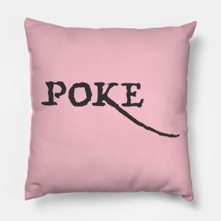 Poke me! Funny meme Pillow