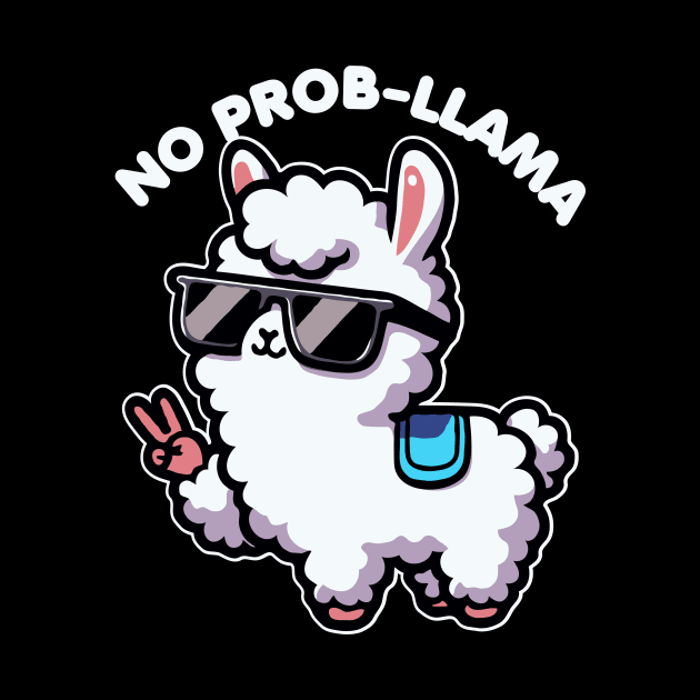 No Probllama Funny Llama Lover Pun by valiantbrotha