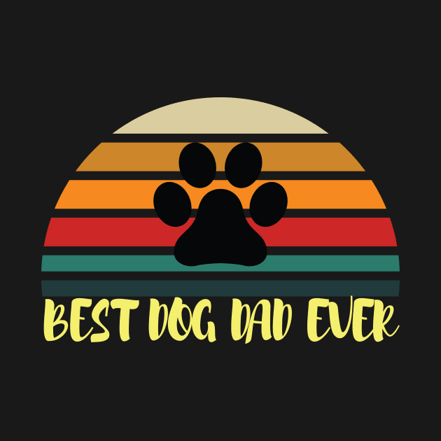 Best Dog Dad Ever shirts,Gift Idea for Dad by TshirtStoreloft