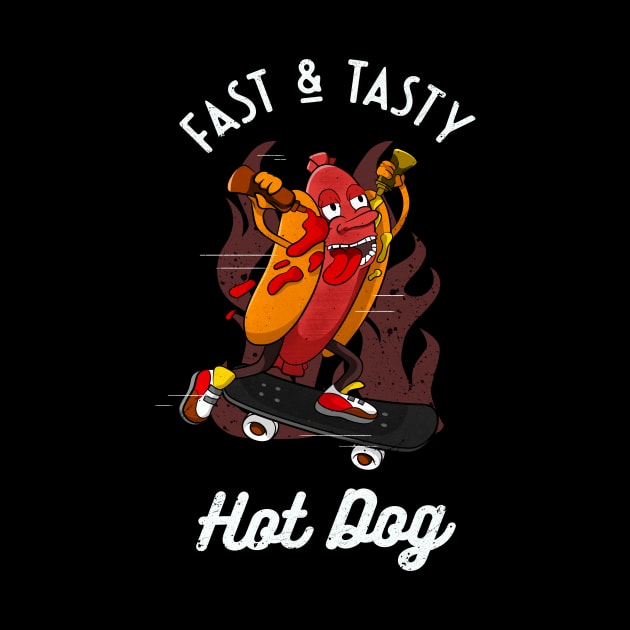 Fast & Tasty Hotdog Funny Skater Sausage by Foxxy Merch