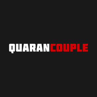 Quarantine Couple T-Shirt