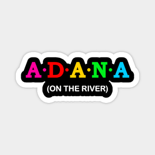 Adana - On the river Magnet