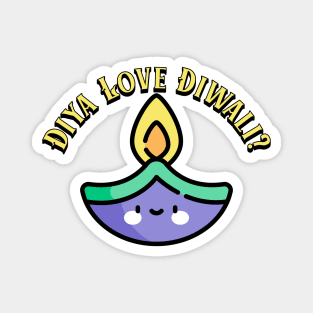 Diya Love Diwali pun Magnet