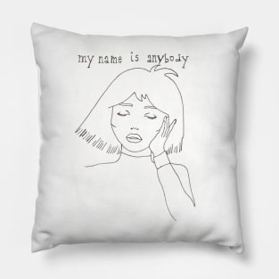 my name is anybody Pillow