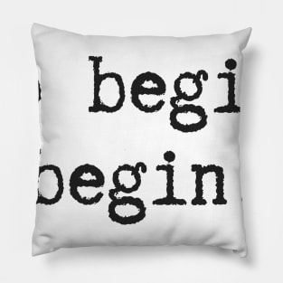 Begin Pillow