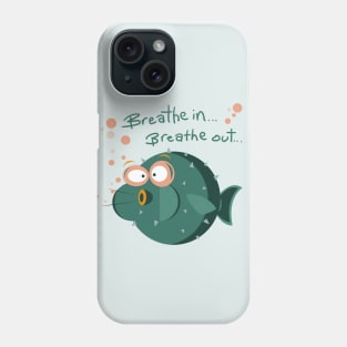 Breathe In. Breathe Out. Quote Phone Case