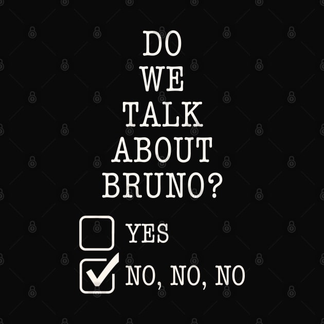 We don’t talk about Bruno… do we? by EnglishGent