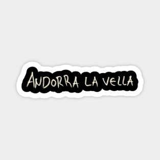 Andorra La Vella Magnet