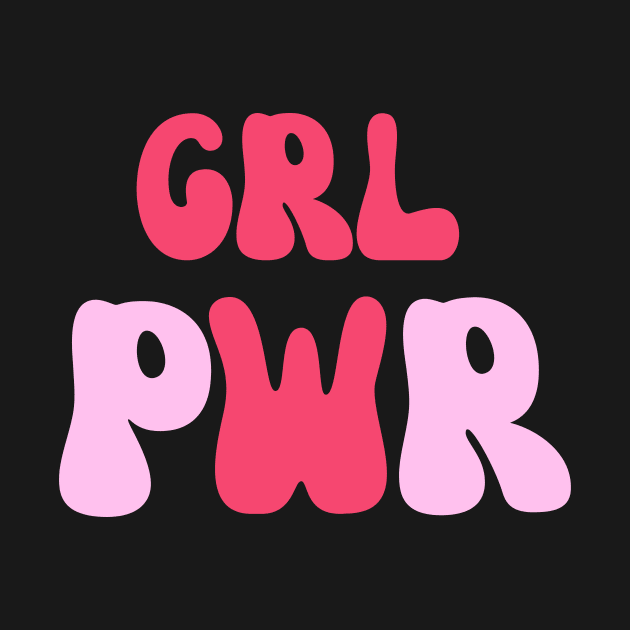 GRL PWR - Celebrate Women by Chahrazad's Treasures