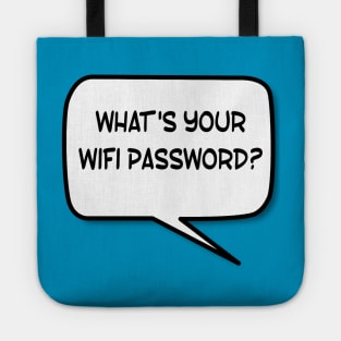 Wifi Password? Tote