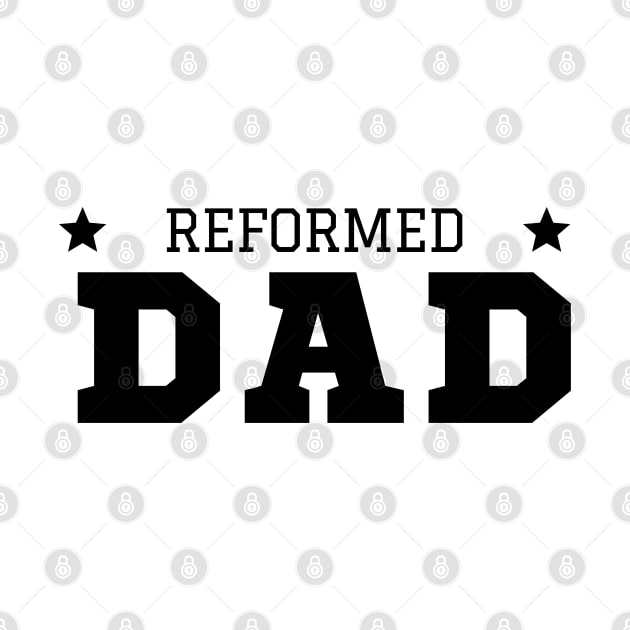 Reformed Dad Christian by Patrickchastainjr