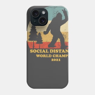 Bigfoot Social Distancing World Champion Phone Case