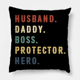 Husband Daddy Boss Protector Hero Dad Gift Fathers Day Pillow