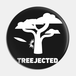 Treejected | Funny Disc Golf Pin