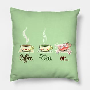 Coffee, Tea or ... Pillow