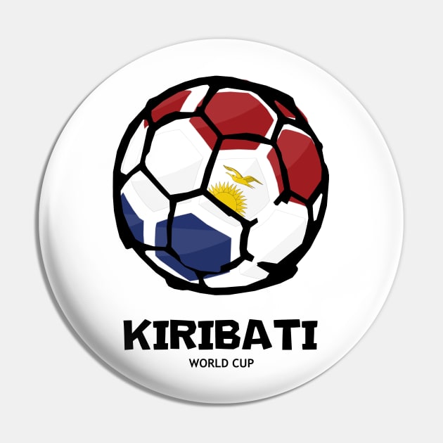 Kiribati Football Country Flag Pin by KewaleeTee