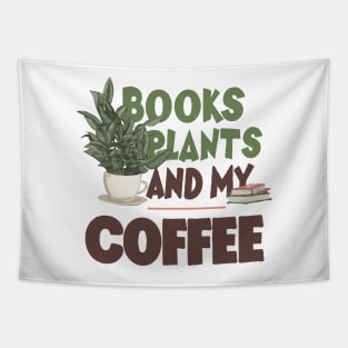 Books Plants And My Coffee, Funny Coffee Tapestry