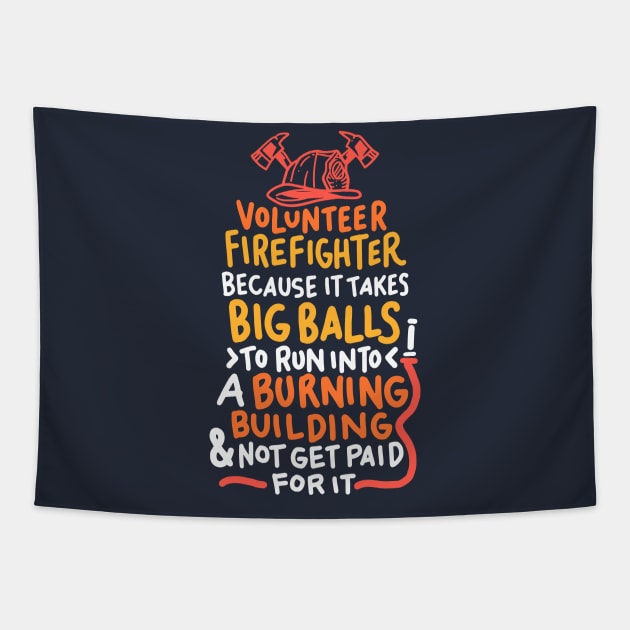 Volunteer FireFighter Tapestry by Nowhereman78