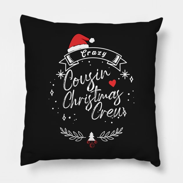 Crazy cousin christmas crew Pillow by pixelprod