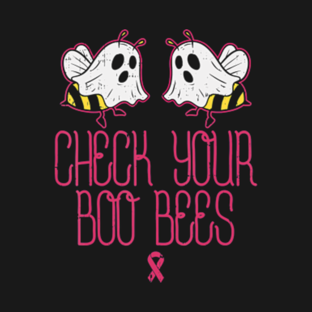 Check Your Boo Bees Breast Cancer Awareness Halloween - Bee Halloween