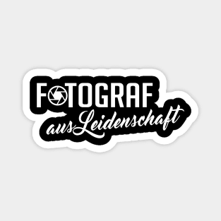 Fotograf aus leidenschaft (white) Magnet