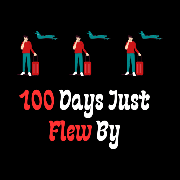 100 Days Just Flew By by Teeport