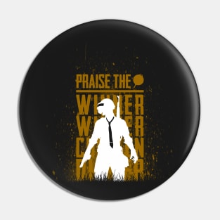 Praise the winner Pin