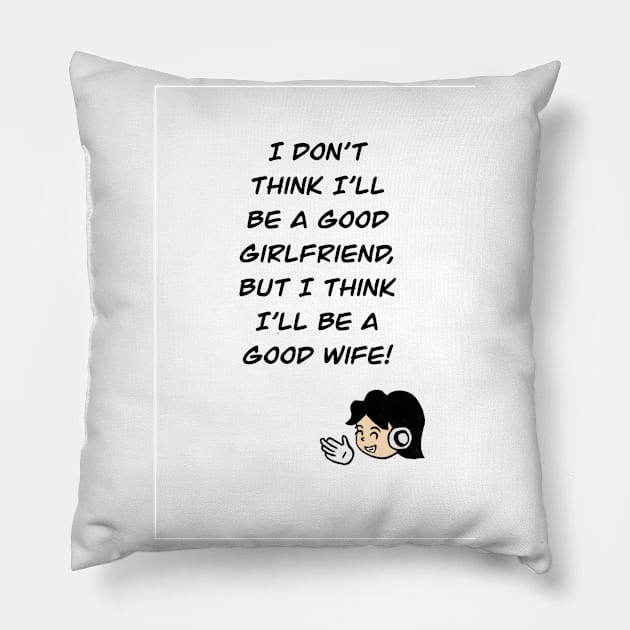 Good Wife Pillow by Andrew Hau